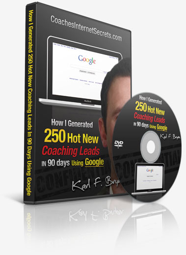 Karl Bryan - How I Generated 250 Hot New Coaching Leads in 90 Days Using Google